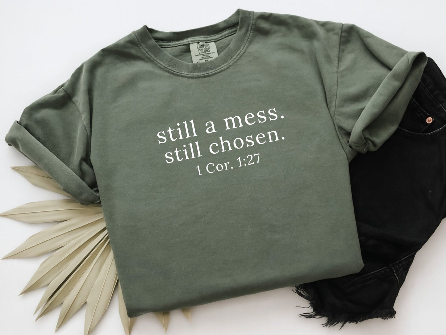 Still a mess. Still Chosen.-Graphic Tee- Simply Simpson's Boutique is a Women's Online Fashion Boutique Located in Jupiter, Florida