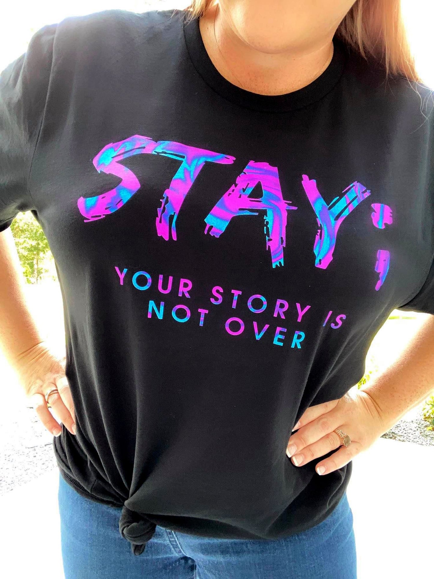 Stay; Your story is not over-Graphic Tee- Simply Simpson's Boutique is a Women's Online Fashion Boutique Located in Jupiter, Florida
