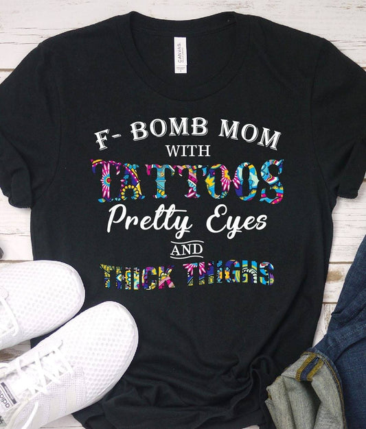 Fbomb Mom Tattoos / Pretty Eyes Graphic Tee-Graphic Tee- Simply Simpson's Boutique is a Women's Online Fashion Boutique Located in Jupiter, Florida