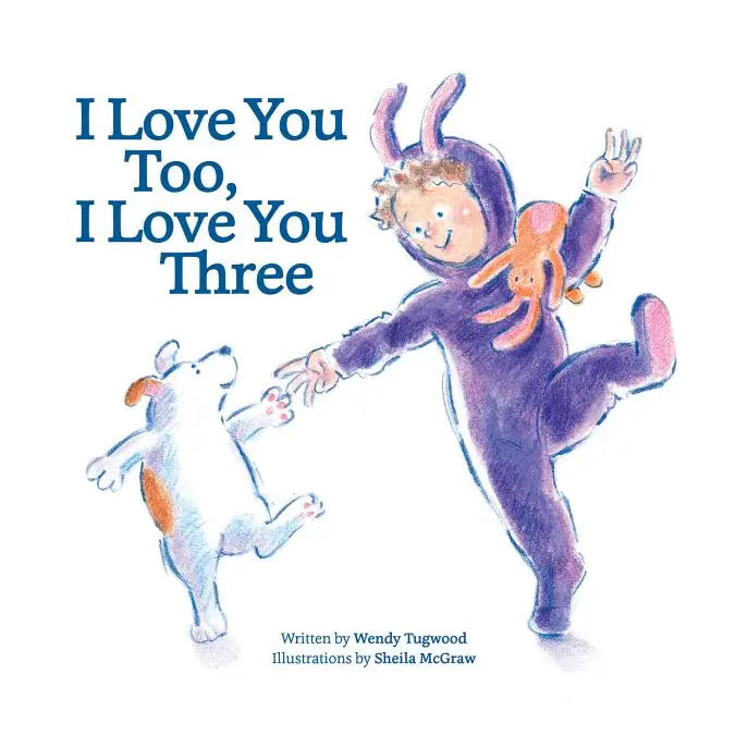 I Love You Too, I Love You Three Book