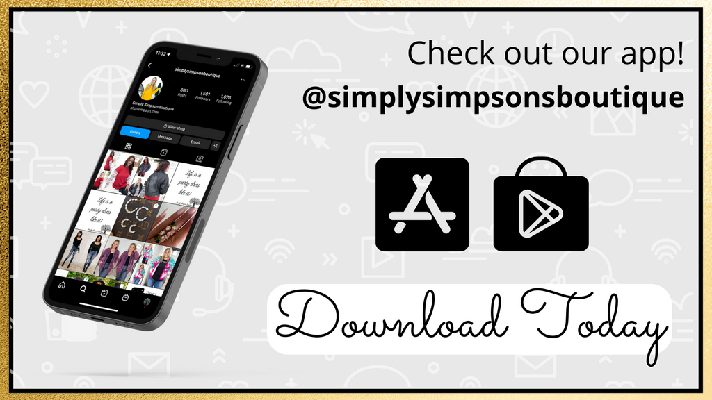Check out our app! @simplysimpsonboutique available for Apple or Droid. Download today | SImply Simpson Boutique