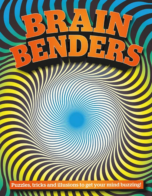 Brain Benders: Puzzles, Tricks & Illusions Book