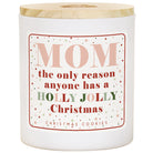 Mom Only Reason Christmas Cookies 3.75 x 4.75- Simply Simpson's Boutique is a Women's Online Fashion Boutique Located in Jupiter, Florida