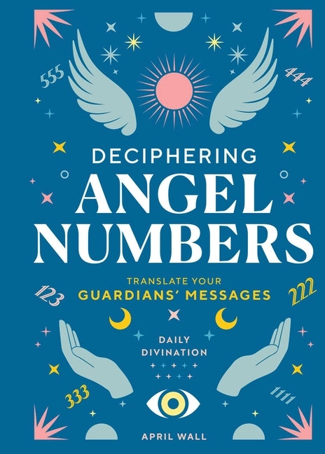 Deciphering Angel Numbers Book