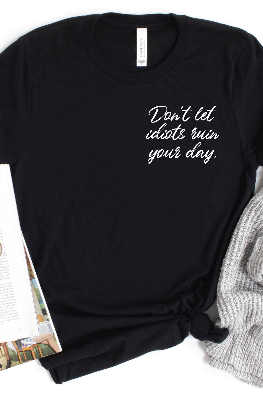 Don't Let Idiots Ruin Your Day Graphic Tee-Graphic Tee- Simply Simpson's Boutique is a Women's Online Fashion Boutique Located in Jupiter, Florida