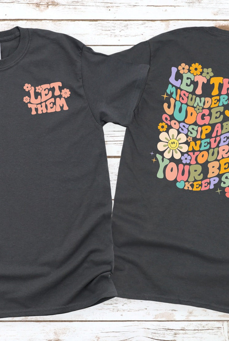 Let Them Misunderstand You 100% Cotton Graphic Tee-Graphic Tee- Simply Simpson's Boutique is a Women's Online Fashion Boutique Located in Jupiter, Florida