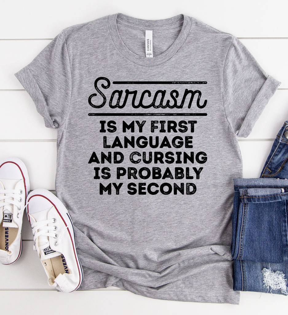 Sarcasm Is My First Language-Graphic Tee- Simply Simpson's Boutique is a Women's Online Fashion Boutique Located in Jupiter, Florida