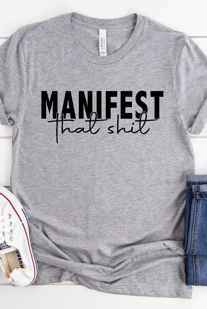 Manifest That Shit-Graphic Tee- Simply Simpson's Boutique is a Women's Online Fashion Boutique Located in Jupiter, Florida