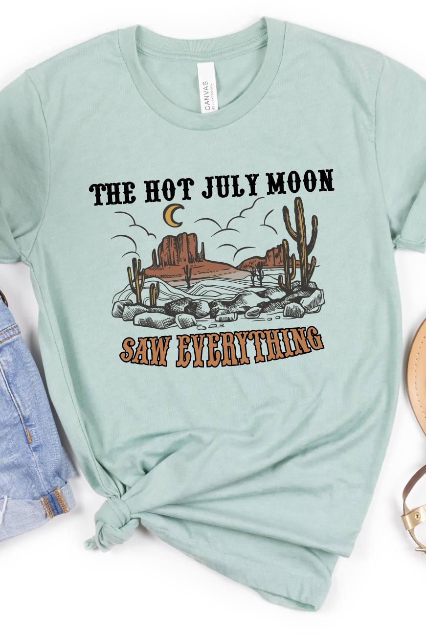 The Hot July Moon Saw Everything-Graphic Tee- Simply Simpson's Boutique is a Women's Online Fashion Boutique Located in Jupiter, Florida