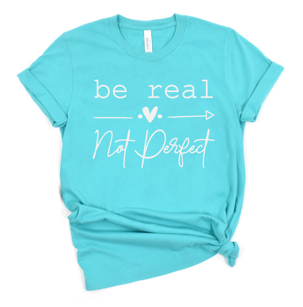 Be Real Not Perfect Graphic Tee-Graphic Tee- Simply Simpson's Boutique is a Women's Online Fashion Boutique Located in Jupiter, Florida