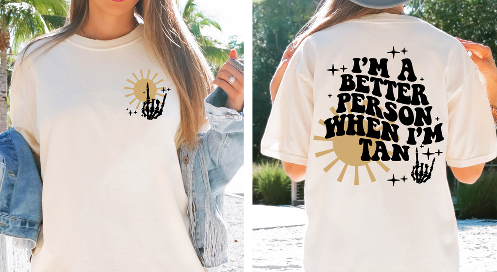 I'm a Better Person When I'm Tan Graphic Tee-Graphic Tee- Simply Simpson's Boutique is a Women's Online Fashion Boutique Located in Jupiter, Florida