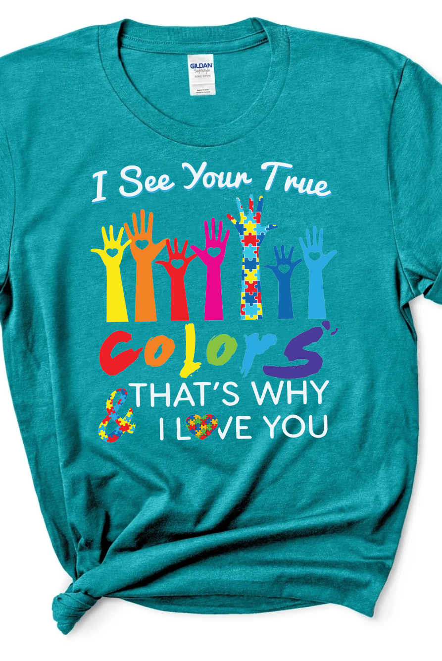 I See your True Colors and thats why i love you-Graphic Tee- Simply Simpson's Boutique is a Women's Online Fashion Boutique Located in Jupiter, Florida